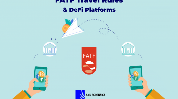 FATF TRAVEL RULE & DeFi PLATFORMS by A&D FORENSICS