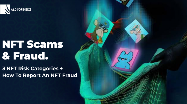 NFT Fraud & Scam- A&D Forensics