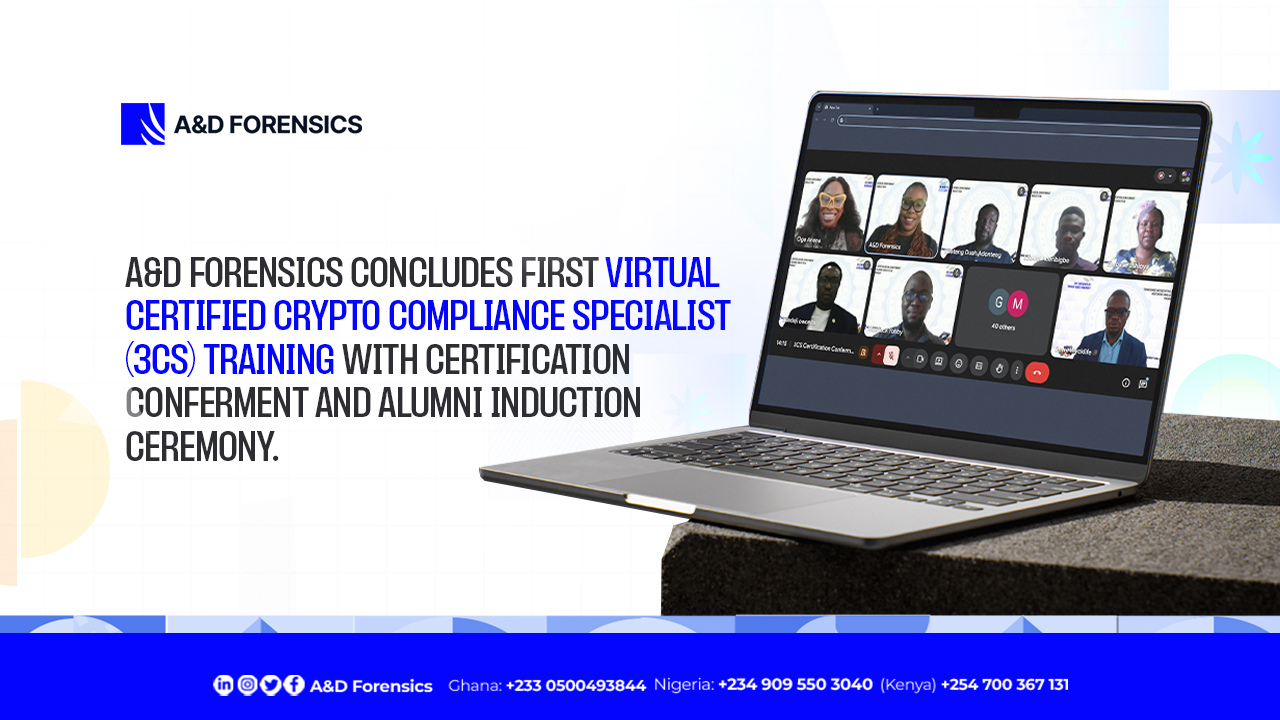 A&D Forensics Concludes First Virtual Certified Crypto Compliance Specialist (3CS) Training with Certification Conferment and Alumni Induction Ceremony.